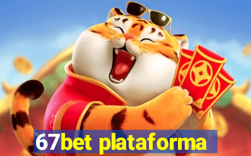 67bet plataforma